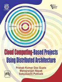 bokomslag Cloud Computing-Based Projects Using Distributed Architecture