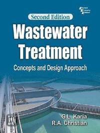 bokomslag Wastewater Treatment: Concepts and Design Approach