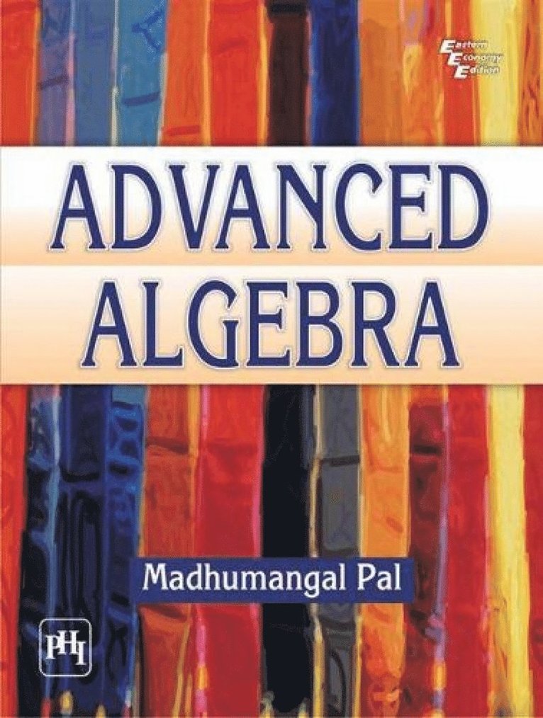 Madhumangal Pal - Advanced Algebra, Häftad
