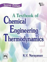 bokomslag A Textbook of Chemical Engineering Thermodynamics