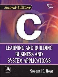 bokomslag C: Learning and Building Business and System Applications