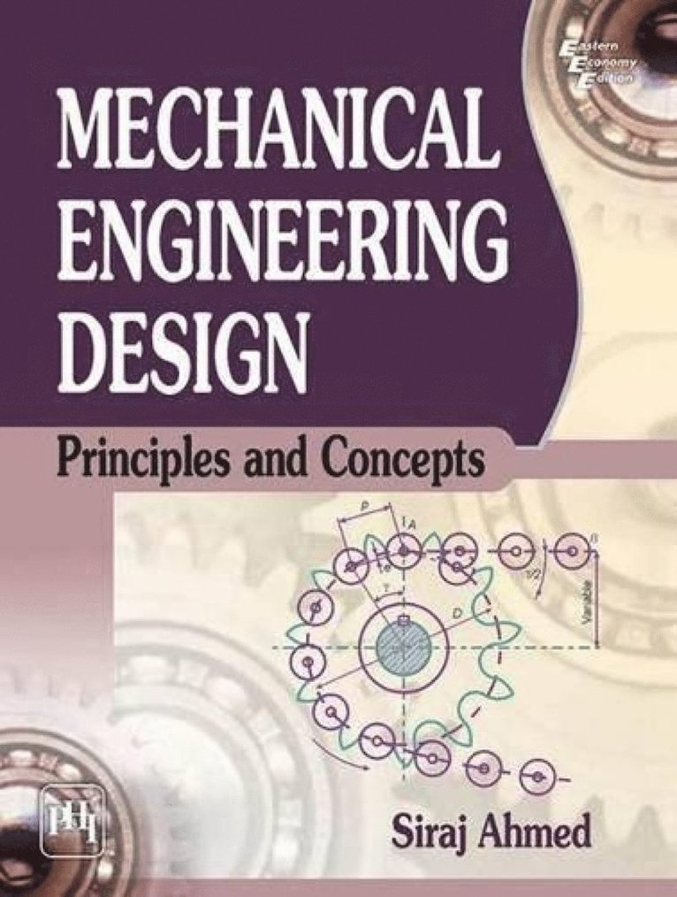 Siraj Ahmed - Mechanical Engineering Design, Häftad