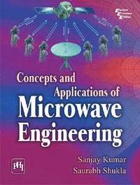 bokomslag Concepts and Applications of Microwave Engineering