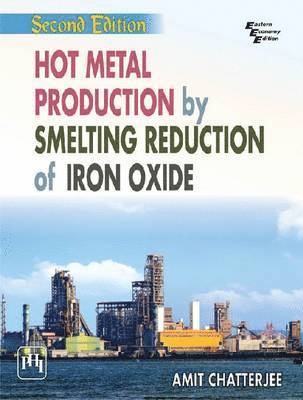 bokomslag Hot Metal Production by Smelting Reduction of Iron Oxide