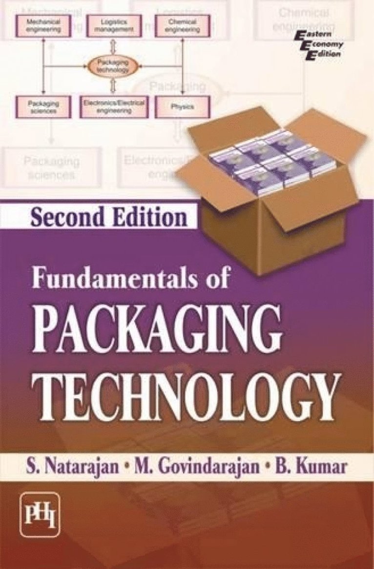 S. Natarajan, M. Govindarajan, B. Kumar - Fundamentals of Packaging Technology, Häftad
