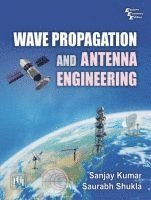 bokomslag Wave Propagation and Antenna Engineering