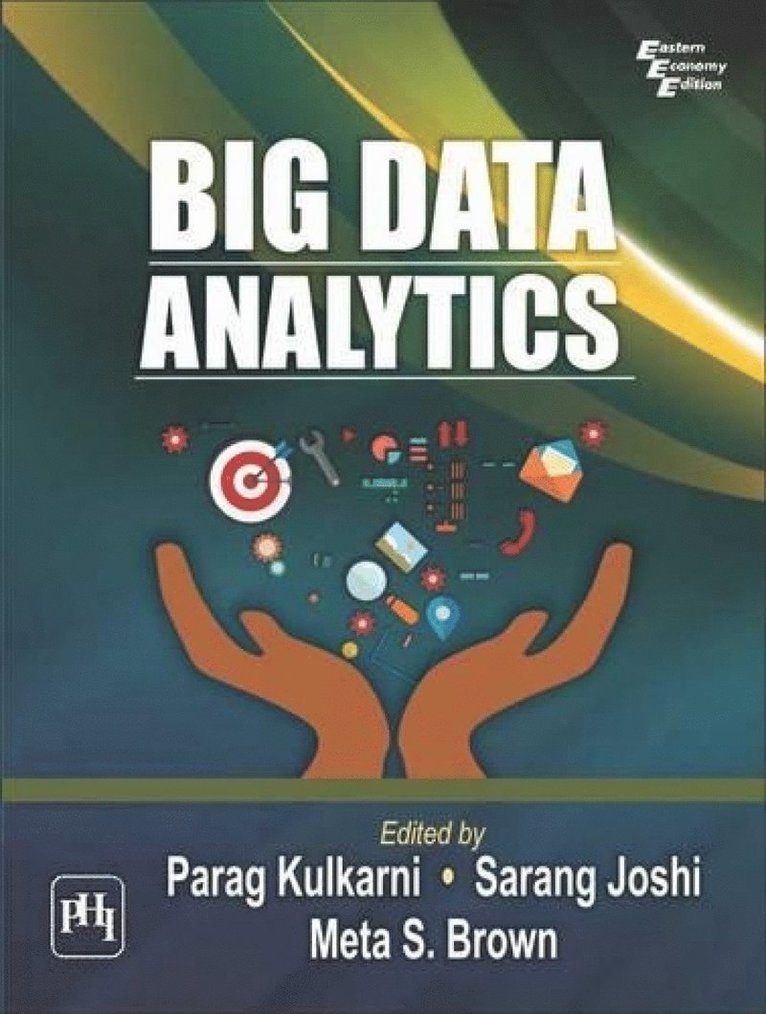 Parag Kulkarni, Sarang Joshi, Meta S. Brown - Big Data Analytics, Häftad