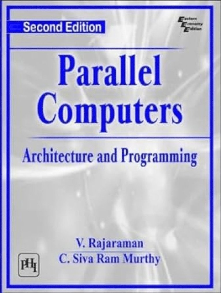 V. Rajaraman, C. Siva Ram Murthy - Parallel Computers, Häftad