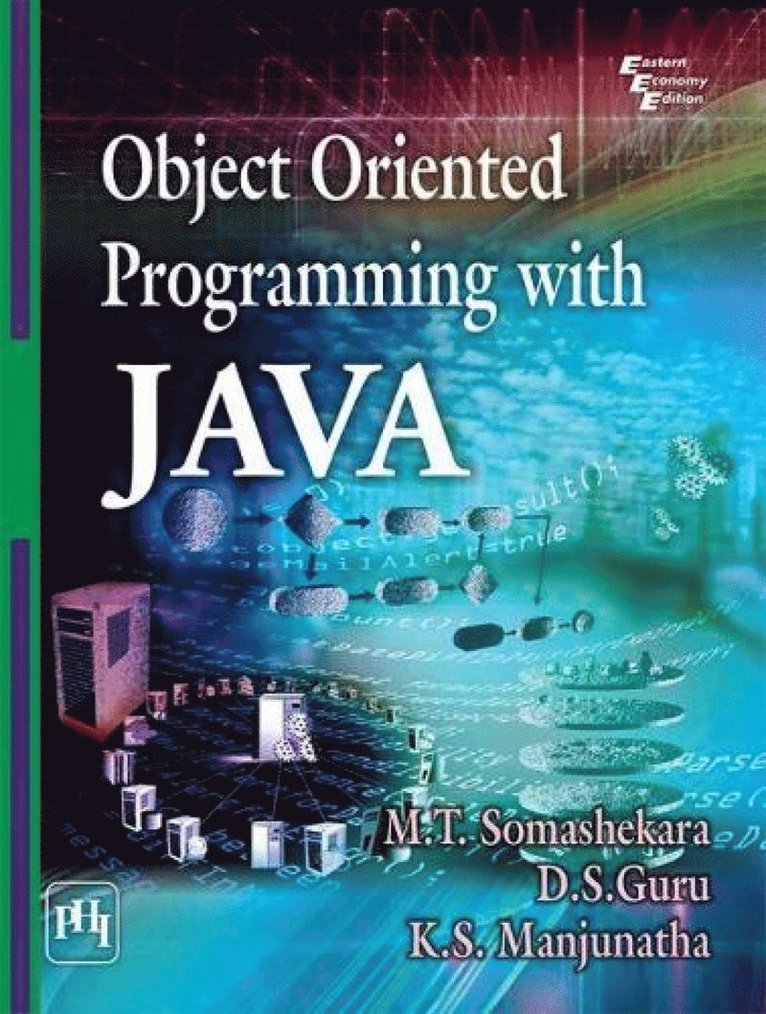 M.T. Somashekara, D.S. Guru, K.S. Manjunatha - Object Oriented Programming with Java, Häftad