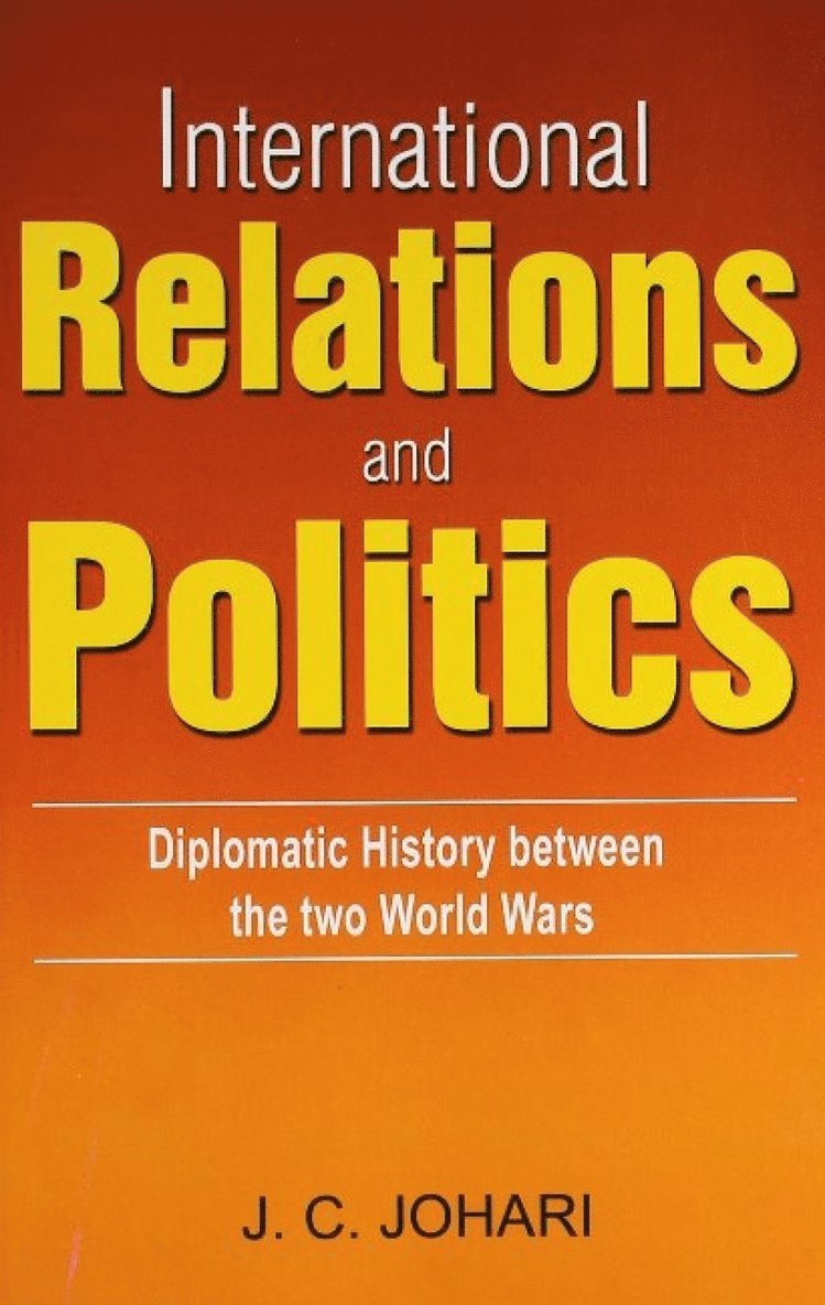 J C Johari - International Relations & Politics, Häftad