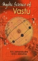 N H Sahasrabudhe, R D Mahatme - Mystic Science of Vastu, Häftad