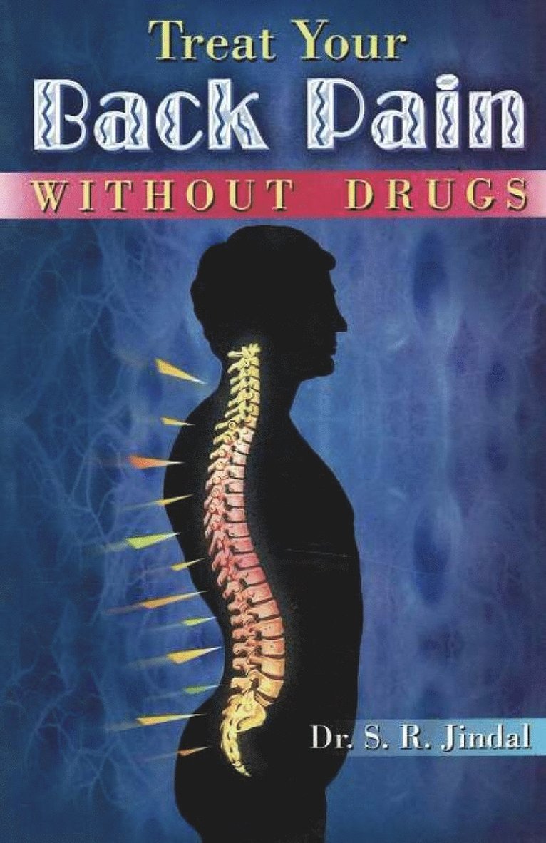 S R Jindal, Dr S R Jindal - Treat Your Back Pain, Häftad