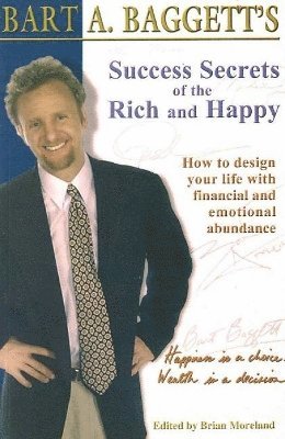 Bart Baggett - Success Secrets of the Rich & Happy, Häftad