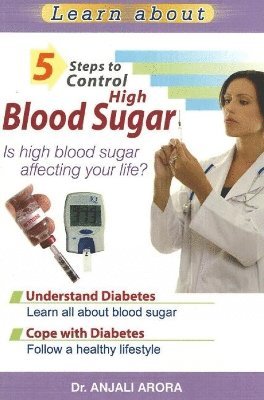 5 Steps to Control High Blood Sugar 1