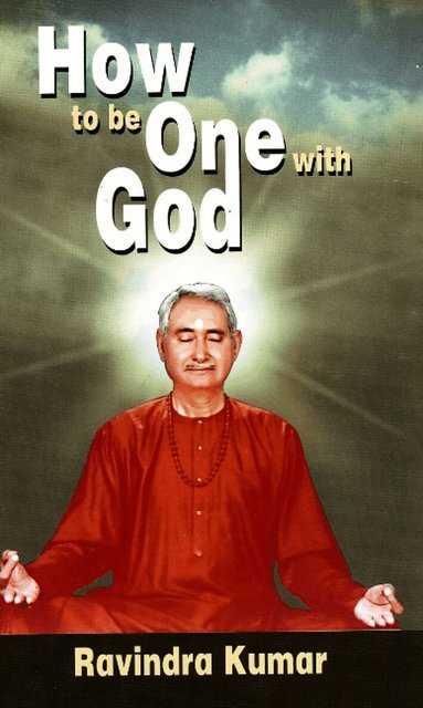 Ravindra Kumar - How to Be One with God, Häftad