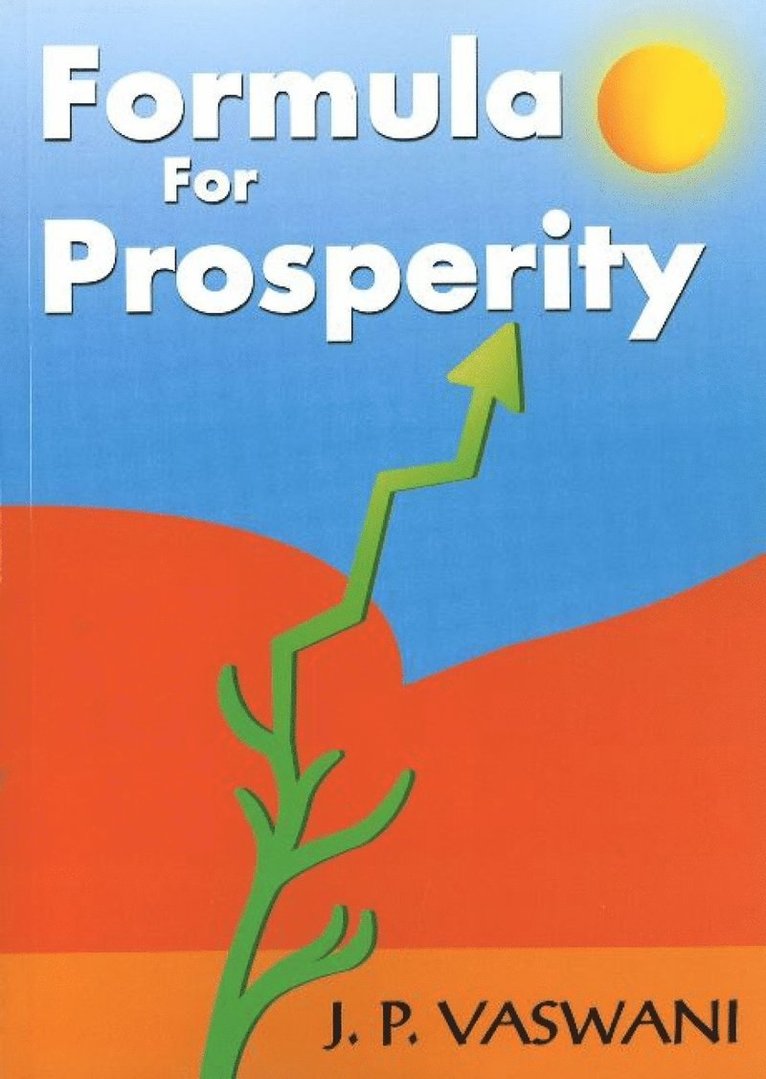J P Vaswani - Formula for Prosperity, Häftad