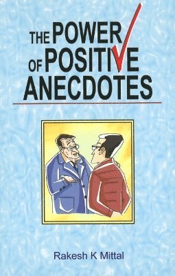 Power of Positive Anecdotes 1