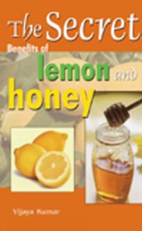 bokomslag Secret Benefits of Lemon & Honey