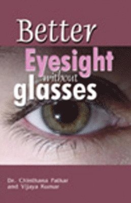 bokomslag Better Eyesight without Glasses