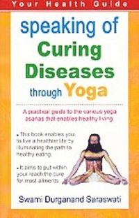 bokomslag Speaking of Curing Diseases Through Yoga