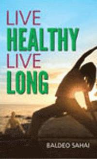 bokomslag Live Healthy Live Long
