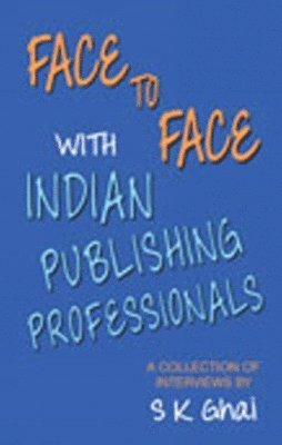 bokomslag Face to Face with Indian Publishing Professionals