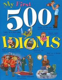 bokomslag My First 500 Idioms