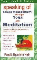 bokomslag Speaking of Stress Management Through Yoga & Mediation