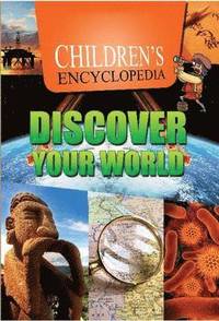 bokomslag Children's Encyclopedia  Discover Your World