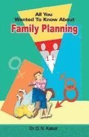 All you wanted to know about family planning 1