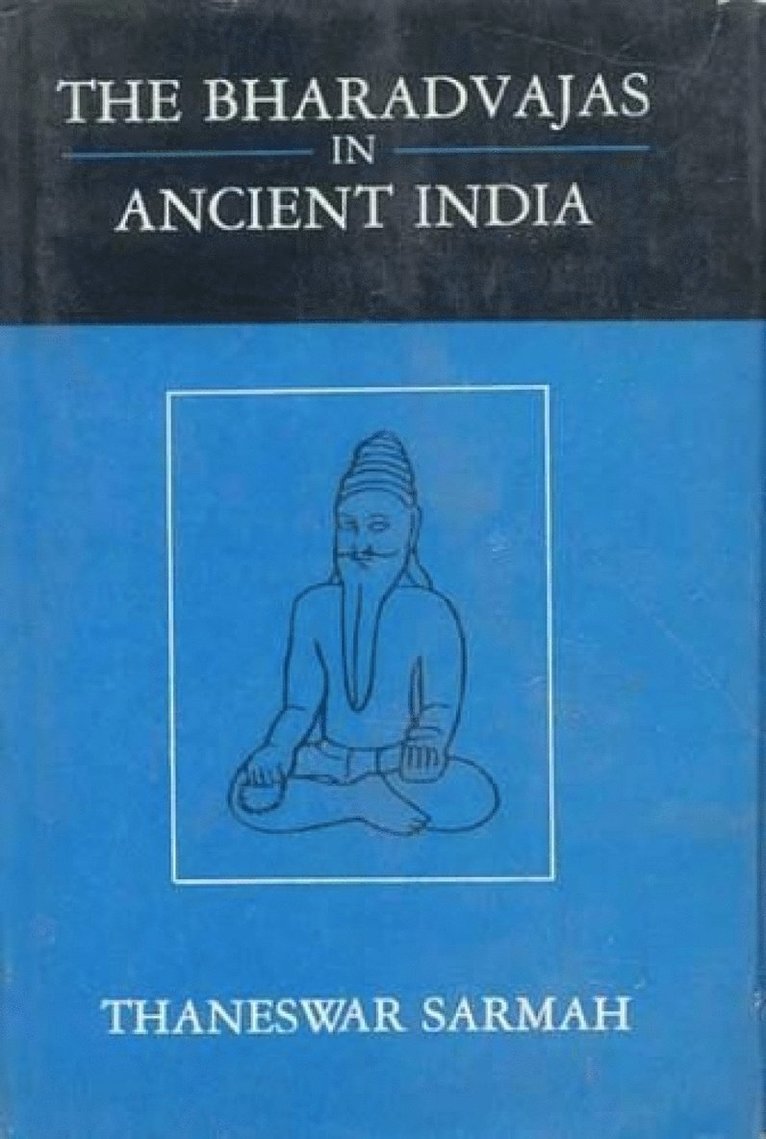 Thaneswar Sarmah - Bharadvajas in Ancient India, Inbunden