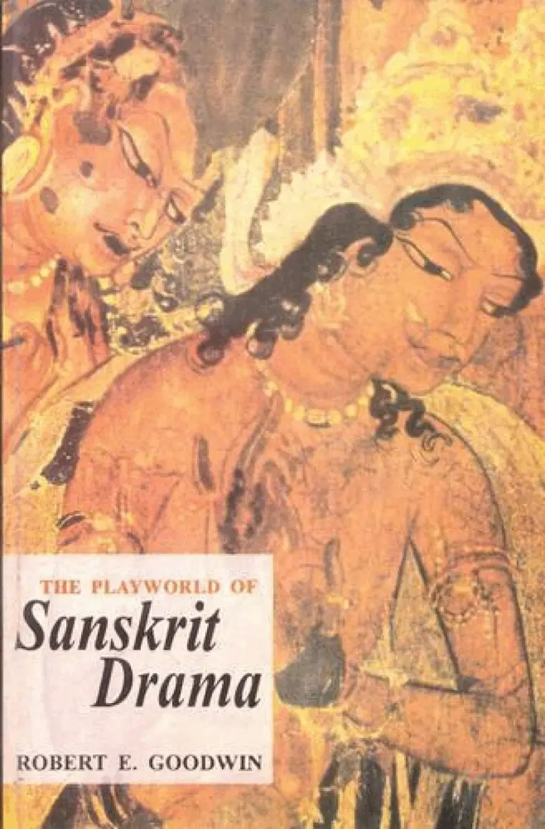 Robert E. Goodwin - Playworld of Sanskrit Drama, Inbunden. Tillgänglighet: Lägg i varukorg