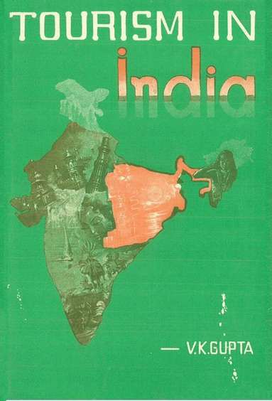 V. K. Gupta - Tourism in India, Häftad