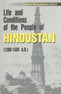 bokomslag Life and Conditions of the People of Hindustan