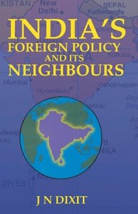 bokomslag India's Foreign Policy and its Neighbour