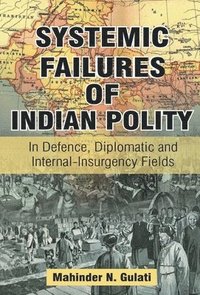 bokomslag Systemic Failure of Indian Polity