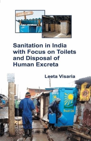 Leela Visaria - Sanitation in India with Focus on Toilets and Disposal of Human Excreta, Häftad