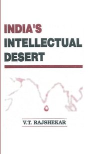 bokomslag India's Intellectual Desert