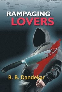 bokomslag Rampaging Lovers