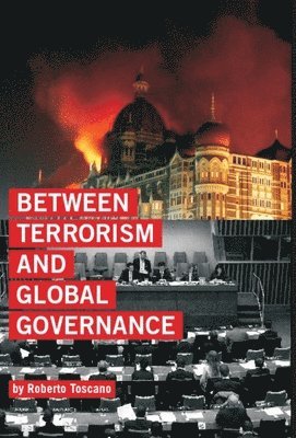 bokomslag Between Terrorism and Global Governance