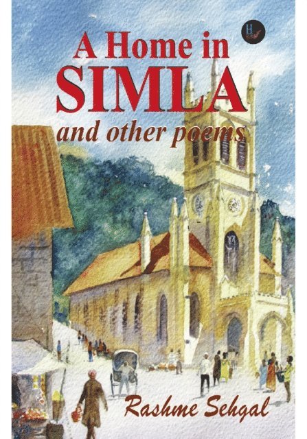 Rashme Sehgal - Home in Simla and other poems, Häftad