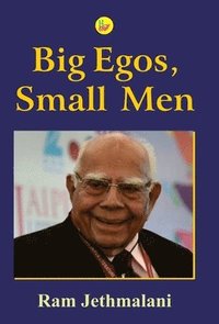 bokomslag Big Egos, Small Men