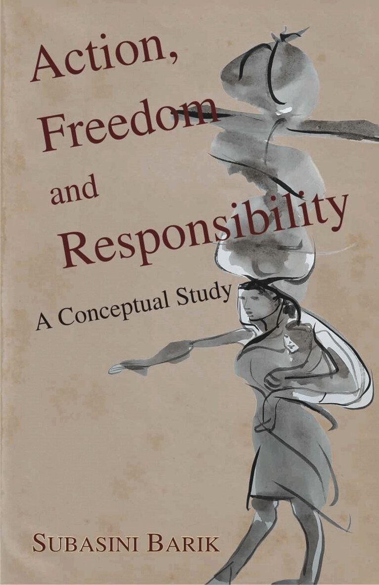 Subasini Barik - Action, Freedom and Responsibility, Inbunden