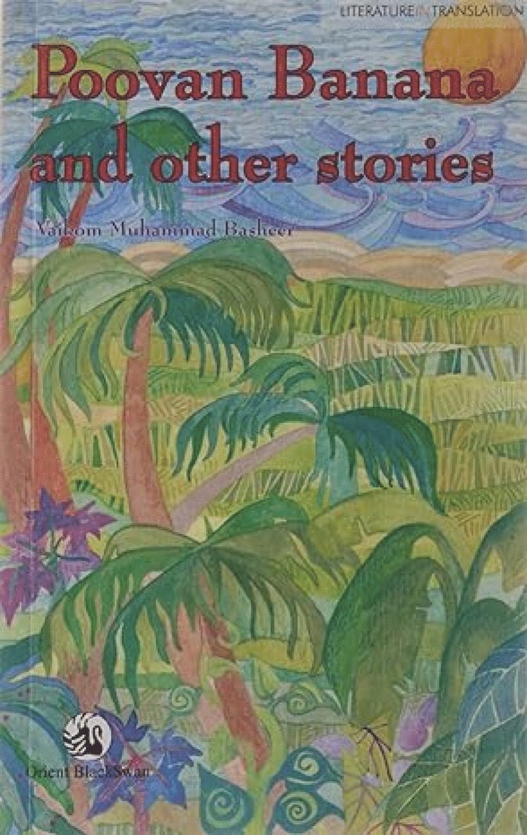 Vaikom Muhammad Basheer, Vaikkam Muhammad Basir - Poovan Banana and Other Stories, Häftad