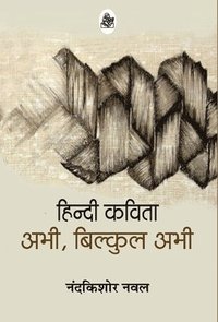 bokomslag Hindi Kavita Abhi Bilkul Abhi