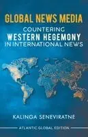 Kalinga Seneviratne - Global News Media, Häftad. Tillgänglighet: Lägg i varukorg