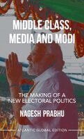 Nagesh Prabhu - Middle Class, Media and Modi, Inbunden