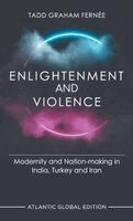 Tadd Graham Fernée - Enlightenment and Violence, Inbunden
