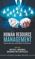 Mathew J. Manimala, Barnabas Nattuvathuckal - Human Resource Management: Innovations and Best Practices, Inbunden