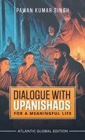 Pawan Kumar Singh - Dialogue with Upanishads, Inbunden